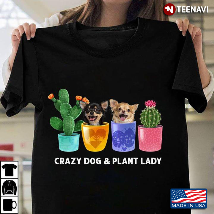 Crazy Dog Chihuahua & Plan Lady Cactus