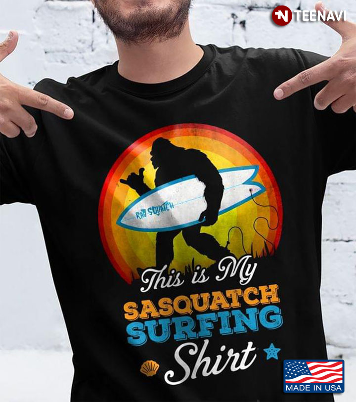 This Is My Sasquatch Surfing Shirt