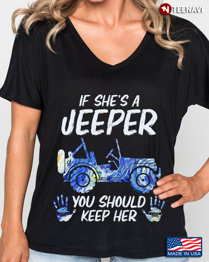 If She's A Jeeper You Should Keep Her