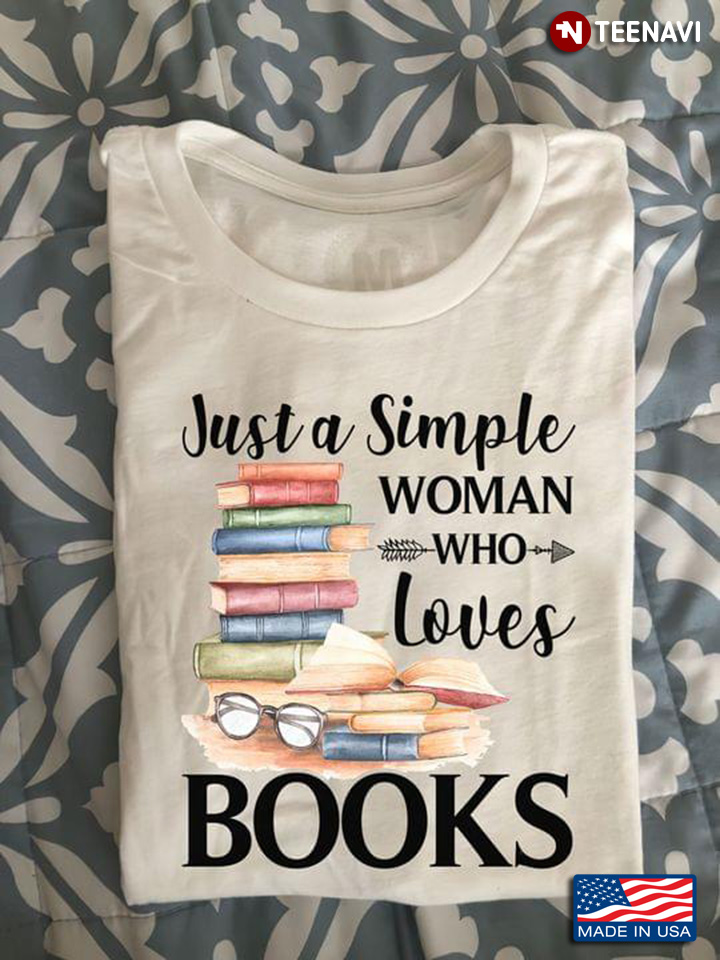 Just A Simple Woman Who Loves Books