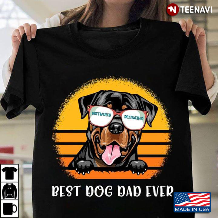 Best Dog Dad Ever Rottweiler Vintage