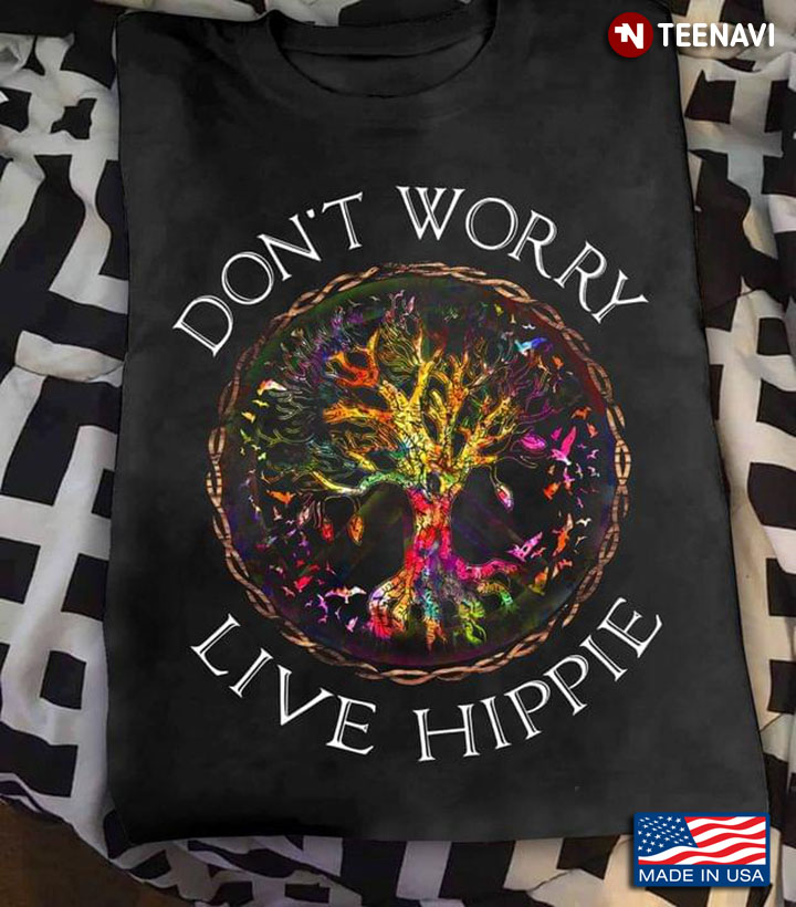 Don't Worry Live Hippie Tree