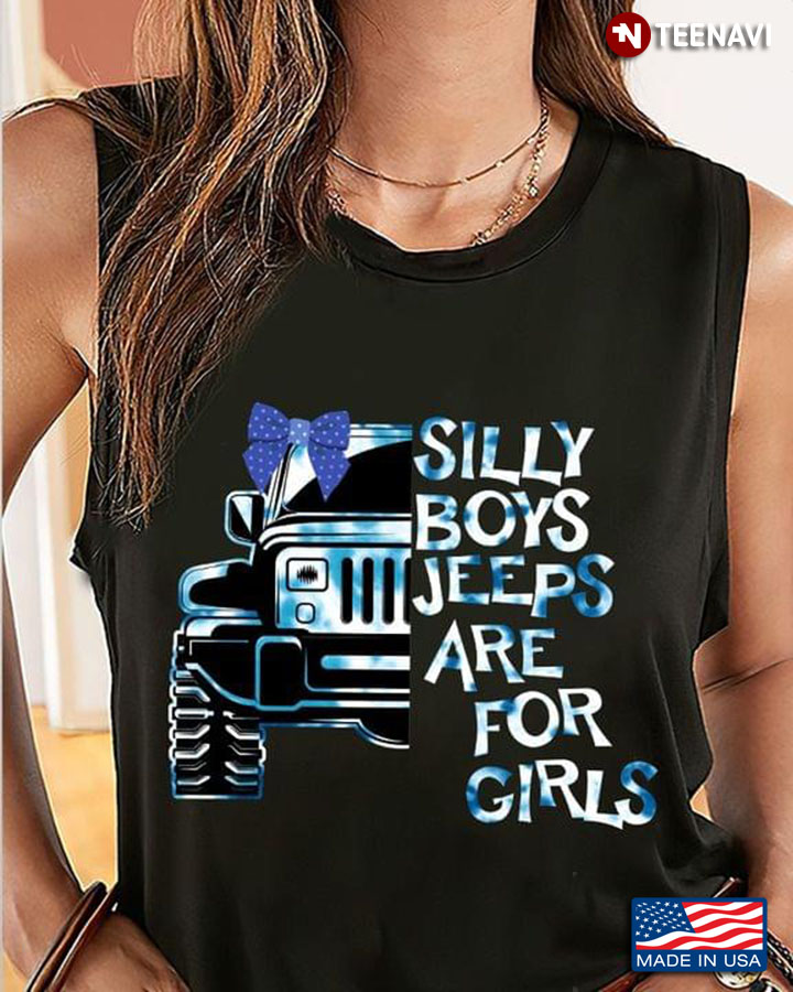 Silly Boys Jeeps Are For Girls