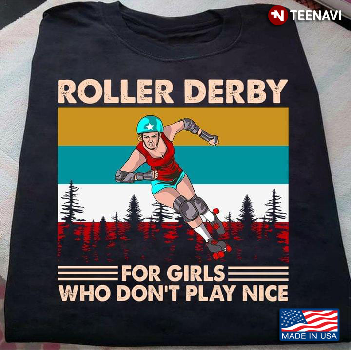 Roller Derby For Girls Who Don't Play Nice Vintage