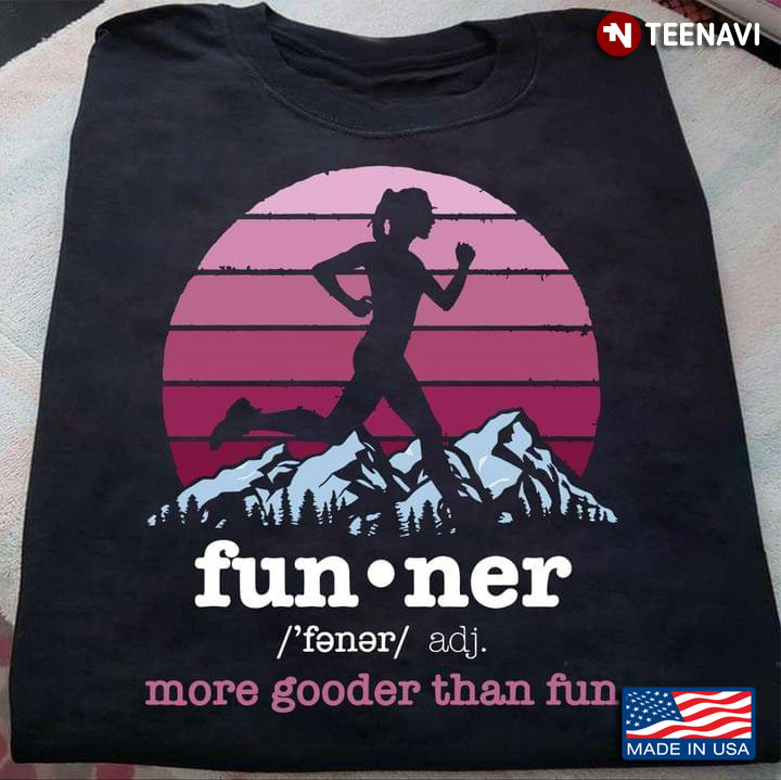 Funner More Gooder Than Fun Running Girl
