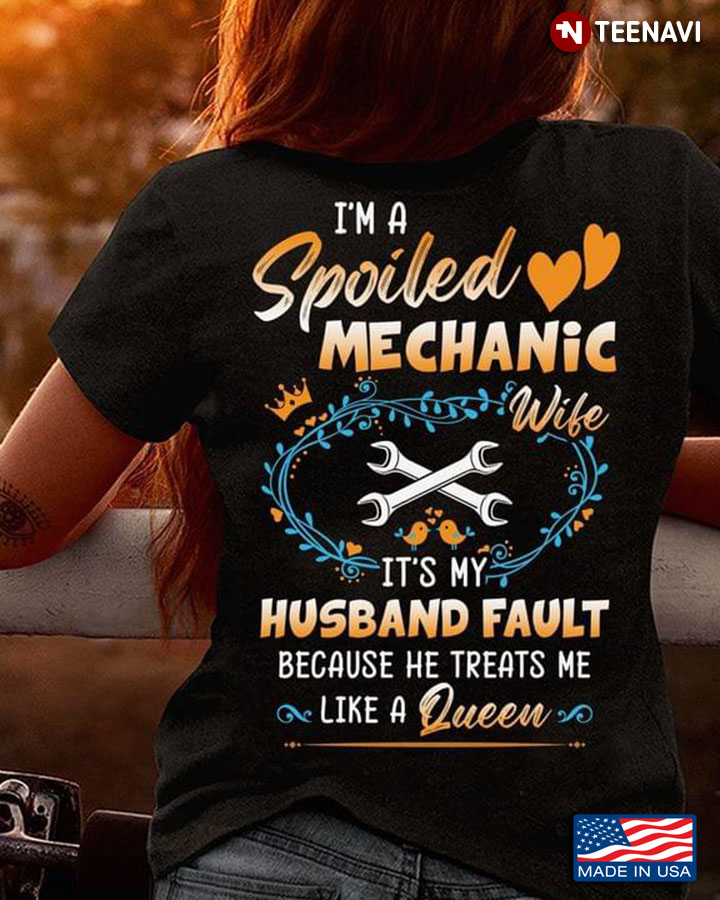 I’m A Spoiled Mechanic Wife It’s My Husband Fault Because He Treats Me Like A Queen