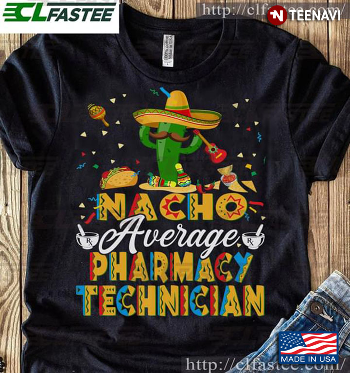 Nacho Average Pharmacy Technician Cactus With Hat And Guitar
