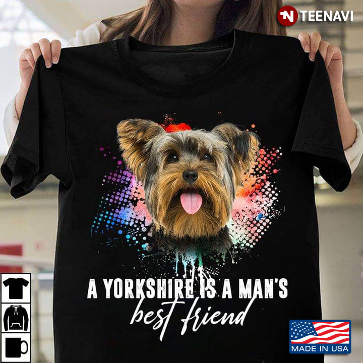 A Yorkshire Is A Man's Best Friend