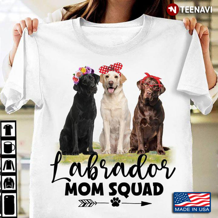 Labrador Mom Squad Three Labradors