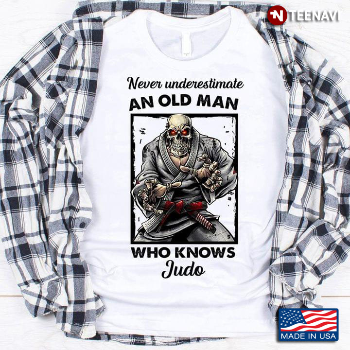 Never Underestimate An Old Man Who Knows Judo