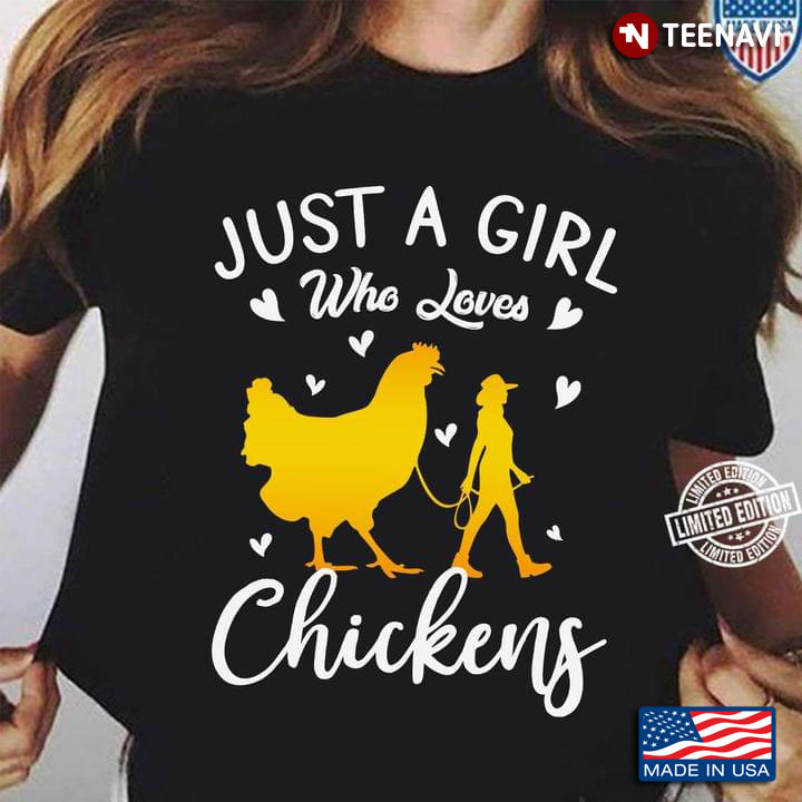 Just A Girl Who Loves Chickens