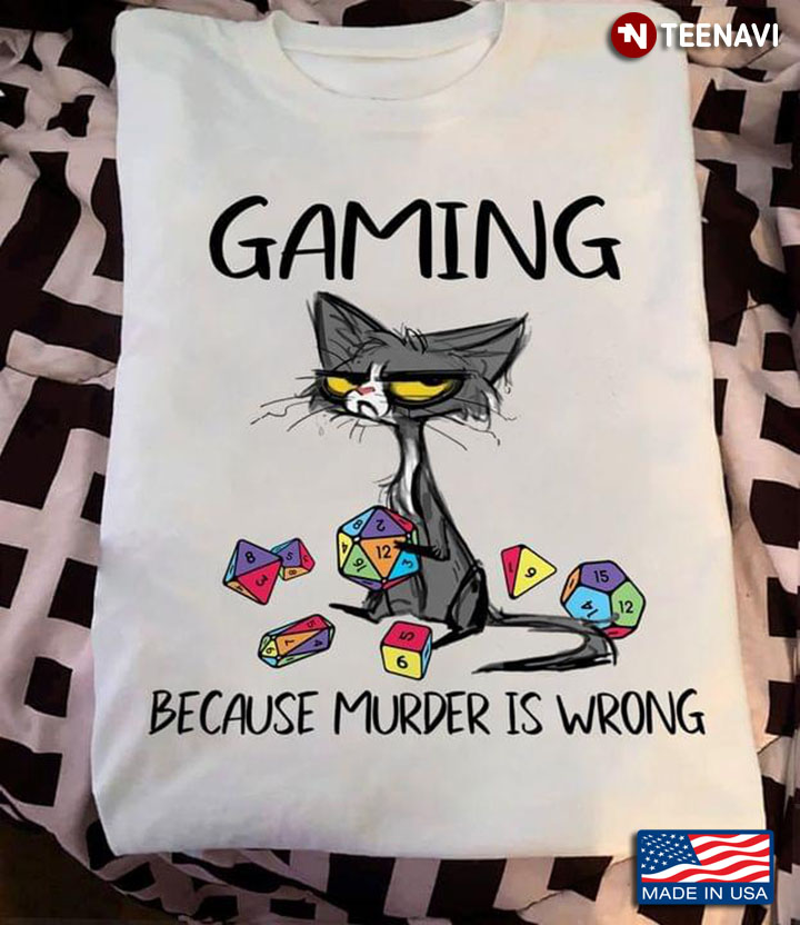 Gaming Because Murder Is Wrong Cat Dungeons And Dragons