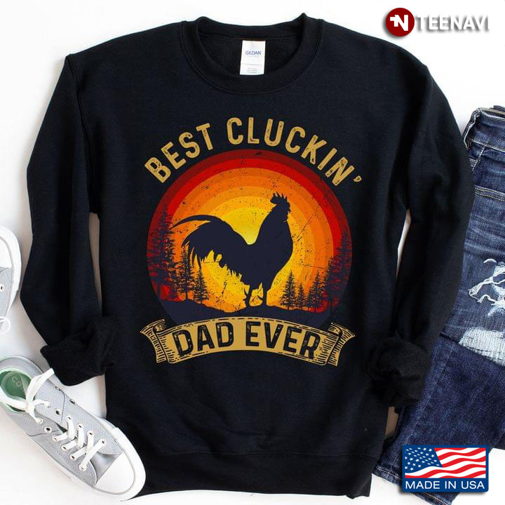 Best Cluckin' Dad Ever Rooster