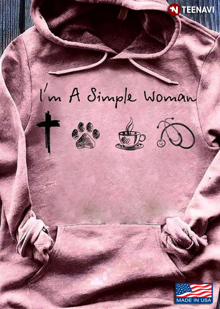 I'm A Simple Woman Jesus Dog Coffee And Nurse