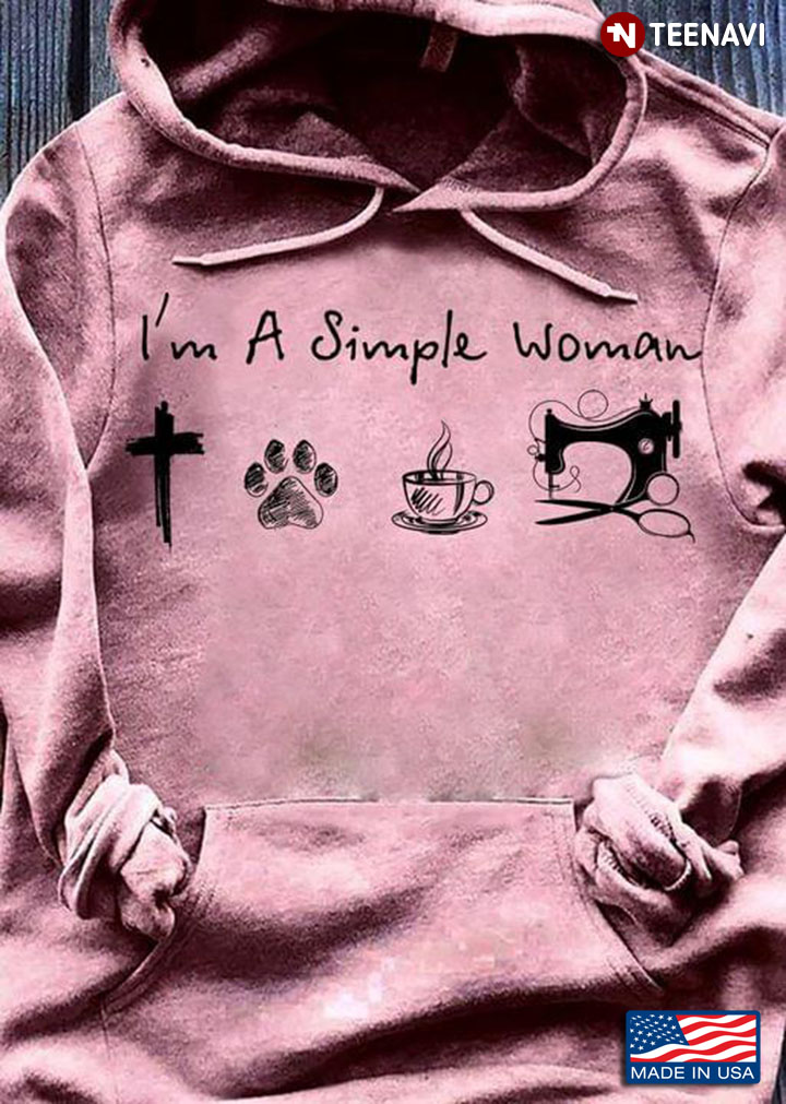 I'm A Simple Woman Jesus Dog Coffee And Sewing