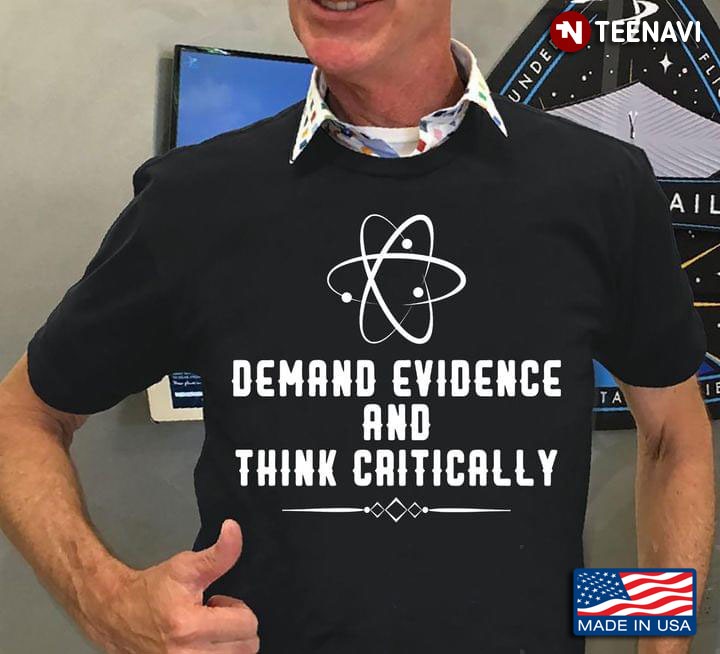 Science Demand Evidence And Think Critically