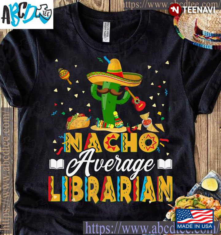 Nacho Average Librarian Cactus With Hat And Guitar