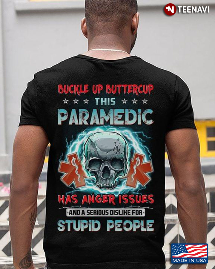 Buckle Up Buttercup This Paramedic Has Anger Issues And A Serious Dislike For Stupid People