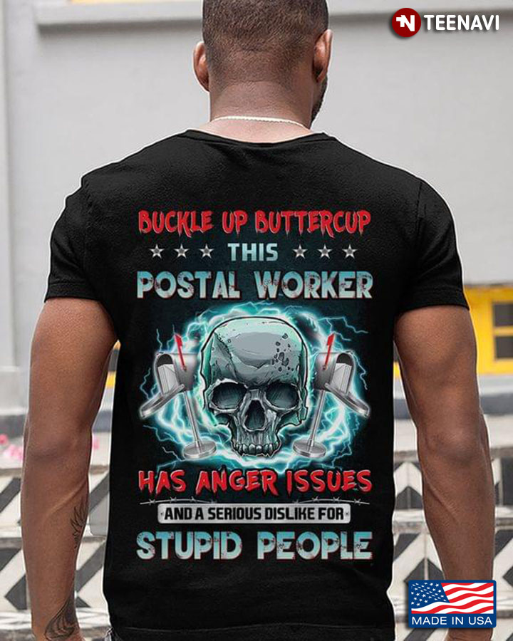 Buckle Up Buttercup This Postal Worker Has Anger Issues And A Serious Dislike For Stupid People