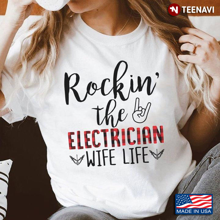 Rockin' The Electrician Wife Life