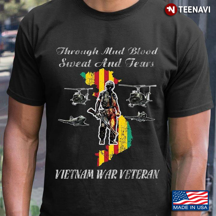 Through Mud Blood Sweat And Tears Vietnam War Veteran