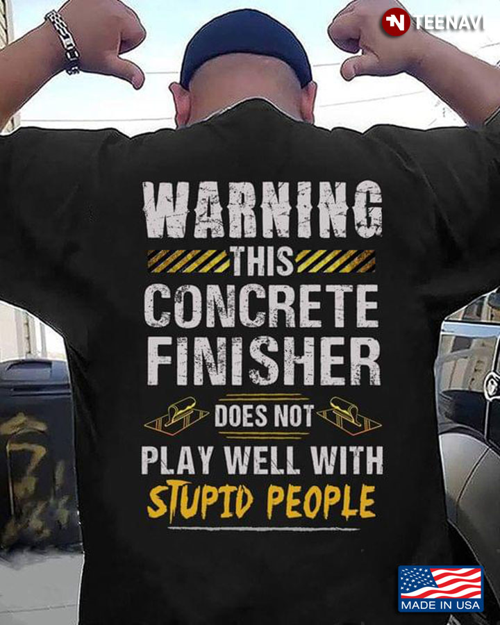 Warning This Concrete Finisher Does Not Play Well With Stupid People
