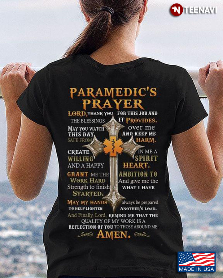 Paramedic's Prayer Lord Thank You For This Job And The Blessings It Provides May You Watch Over Me