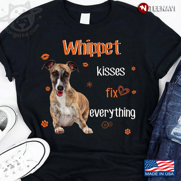 Whippet Kisses Fix Everything