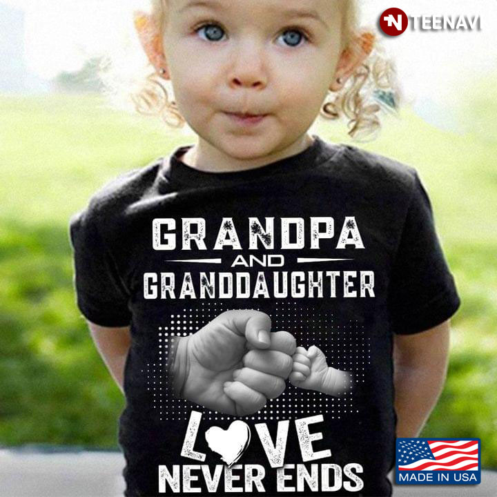 Grandpa And Granddaughter Love Never Ends