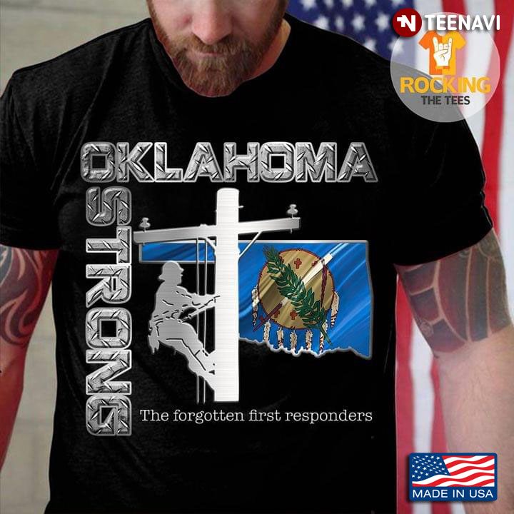 Lineman Oklahoma Strong The Forgotten First Responders