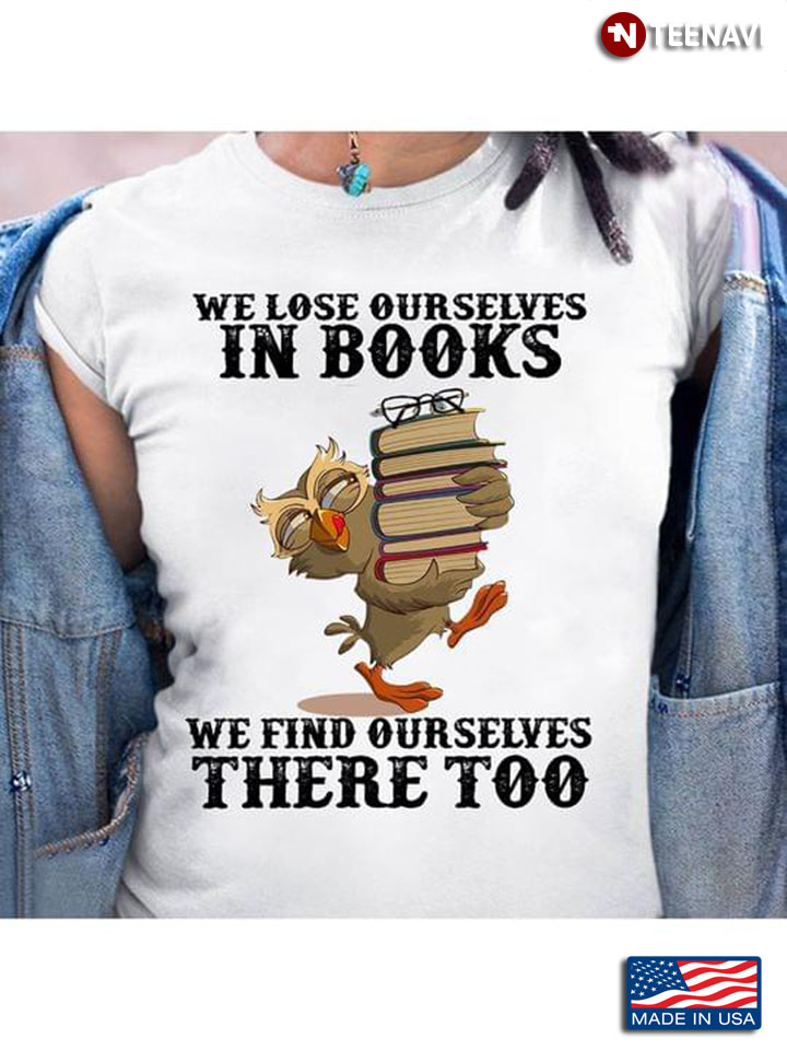 Owl With Books And Glasses We Lose Ourselves In Books We Find Ourselves There Too