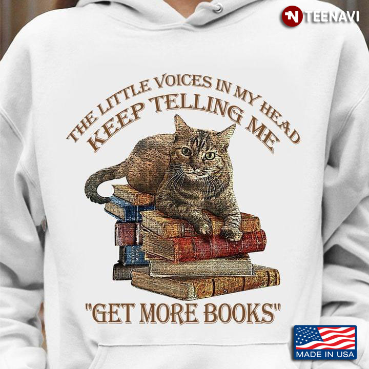 Cat With Books The Little Voices In My Head Keep Telling Me Get More Books
