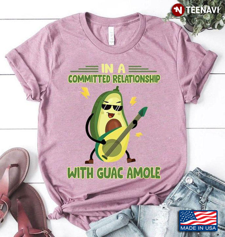 Avocado In A Commited Relationship With Guac Amole