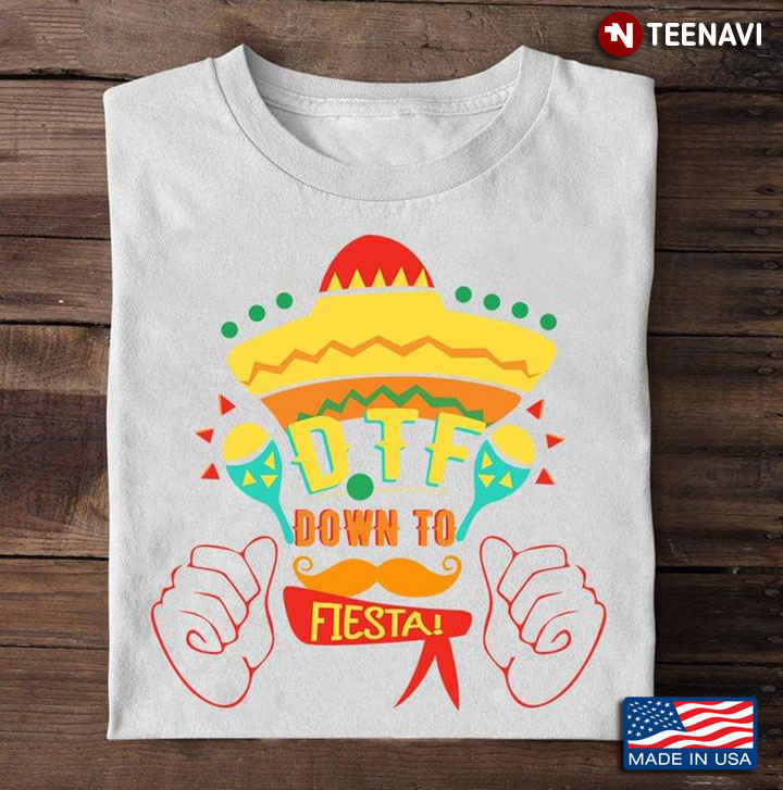 DTF Down To Fiesta Mexican Holiday