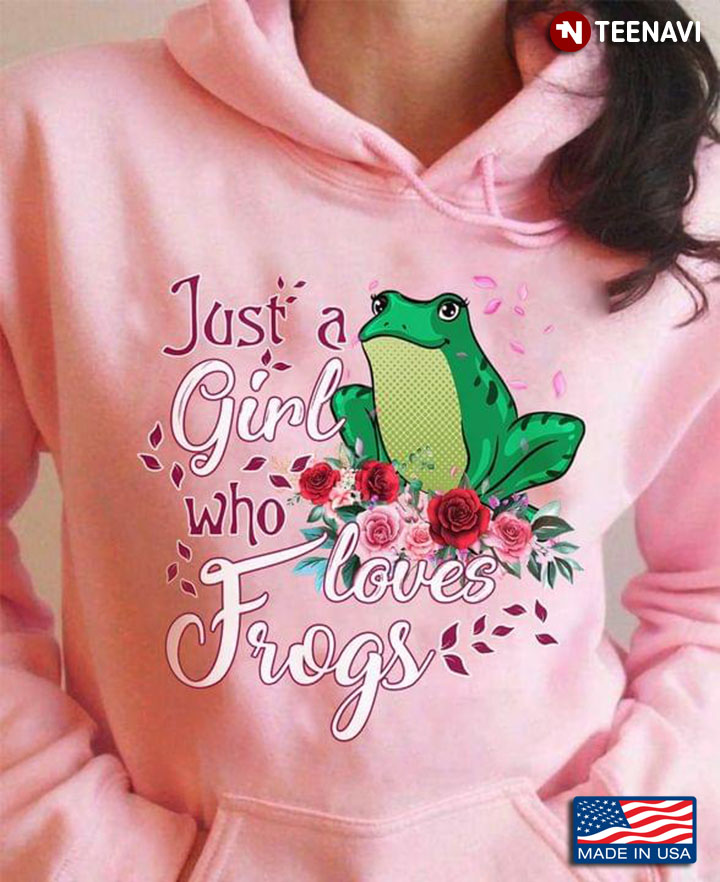 Just A Girl Who Loves Frogs Frog With Flowers