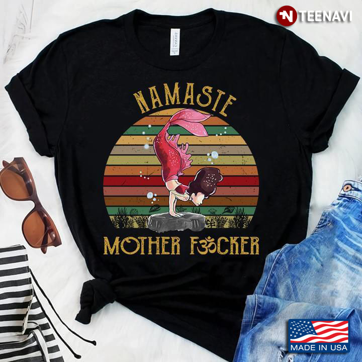 Namaste Mother Fucker Mermaid Vintage