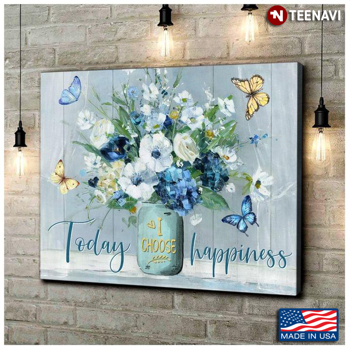 Vintage Butterflies Flying Around Flowers In Vase Today I Choose Happiness