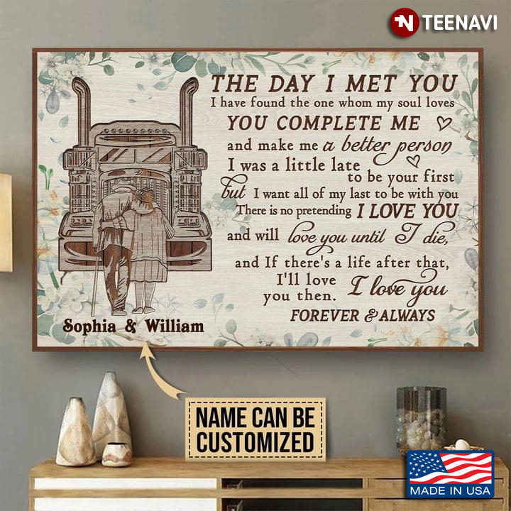 Floral Theme Customized Name Old Couple & Truck The Day I Met You I Have Found The One Whom My Soul Loves
