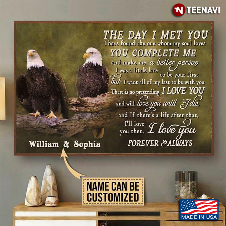 Vintage Customized Name Eagle Couple The Day I Met You I Have Found The One Whom My Soul Loves