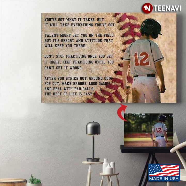 Vintage Little Baseball Player You’ve Got What It Takes, But It Will Take Everything You’ve Got