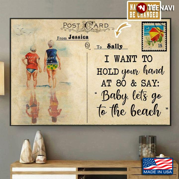 Customized Name Postcard Lesbian Couples I Want To Hold Your Hand At 80 & Say: "Baby, Let's Go To The Beach"