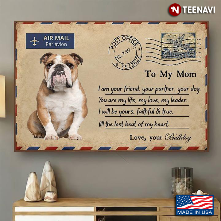 Vintage Air Mail Par Avion Post Office Bulldog To My Mom I Am Your Friend, Your Partner, Your Dog