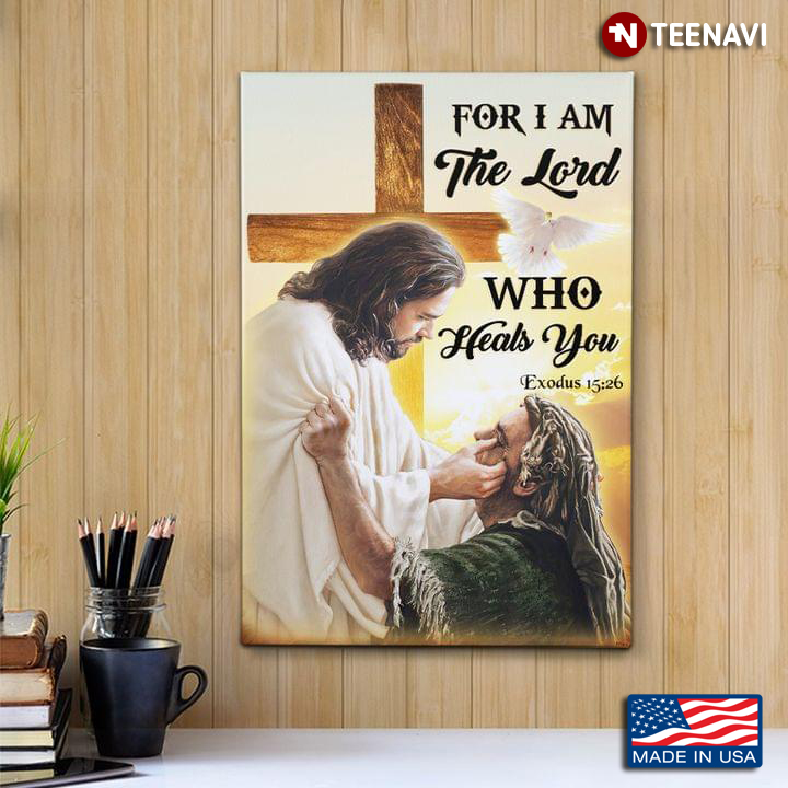 Vintage Jesus I Will Wipe Away All Your Tears Exodus 15:26 For I Am The Lord Who Heals You