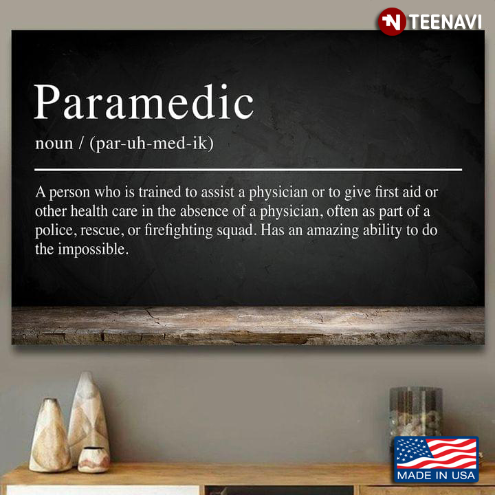 Black Theme Paramedic Definition Noun A Person Who Is Trained To Assist A Physician Or Give First Aid