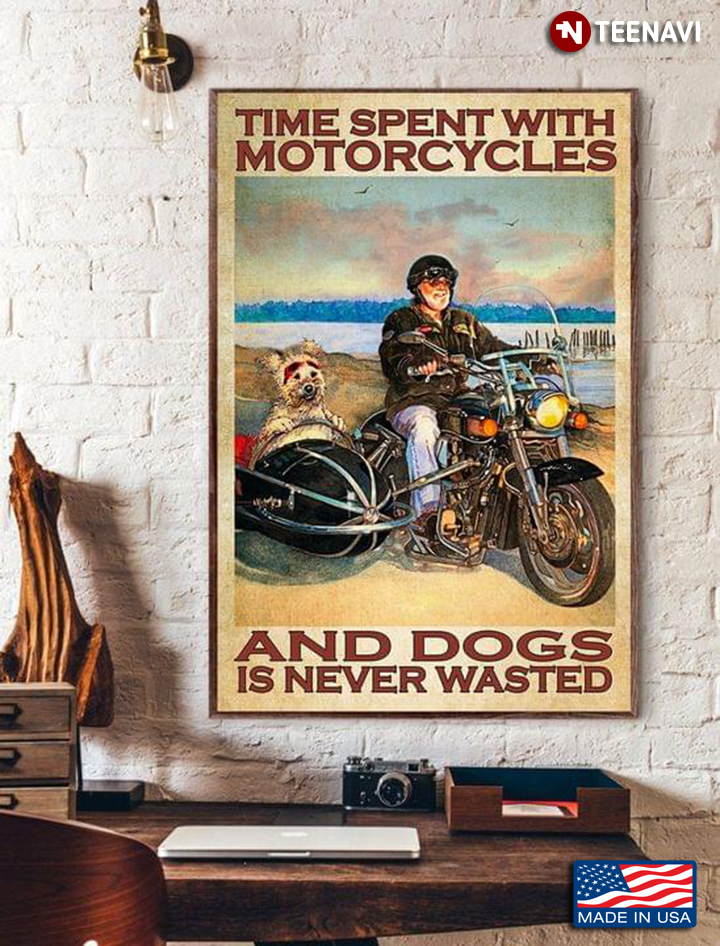 Vintage Old Biker Riding Bike With Dog Time Spent With Motorcycles And Dogs Is Never Wasted