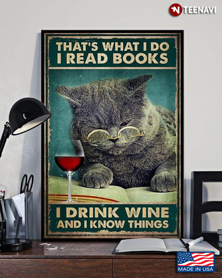 Vintage Grey Cat With Book & Red Wine Glass That’s What I Do I Read Books I Drink Wine And I Know Things