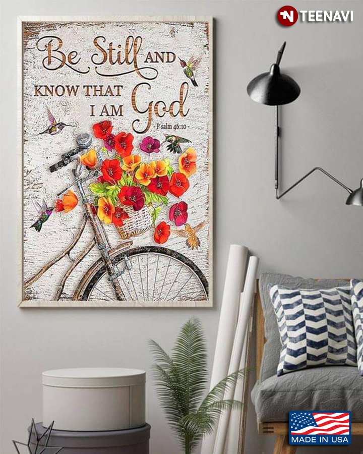 Vintage Bike Basket Full Of Corn Poppy Flowers & Hummingbirds Be Still And Know That I Am God Psalm 46:10
