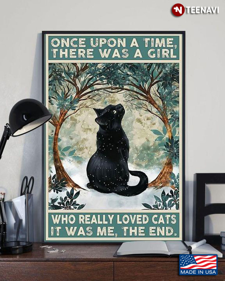 Vintage Black Cat Once Upon A Time, There Was A Girl Who Really Loved Cats It Was Me, The End