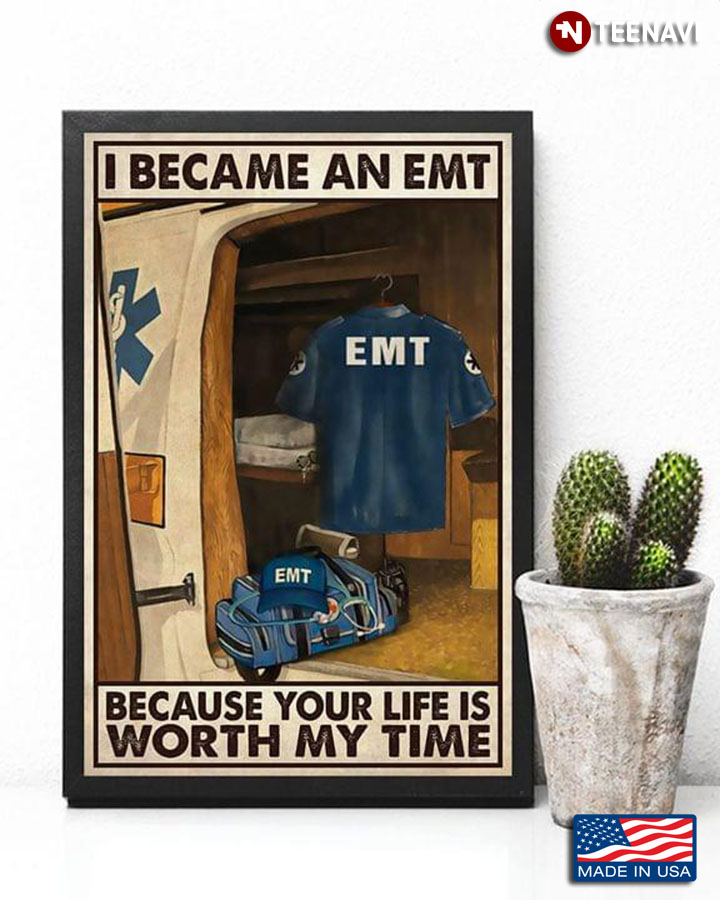 I Became An EMT Because Your Life Is Worth My Time
