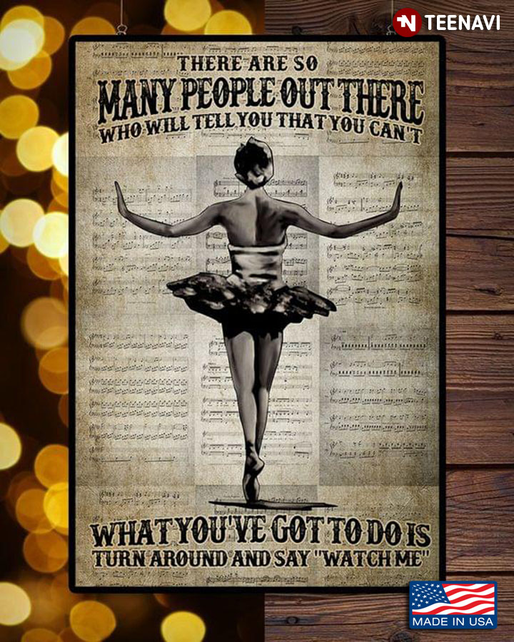 Vintage Sheet Music Theme Ballerina There Are So Many People Out There Who Will Tell You That You Can’t